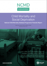 Child Mortality and Social Deprivation: National Child Mortality Database Programme Thematic Report: Data from April 2019 to March 2020